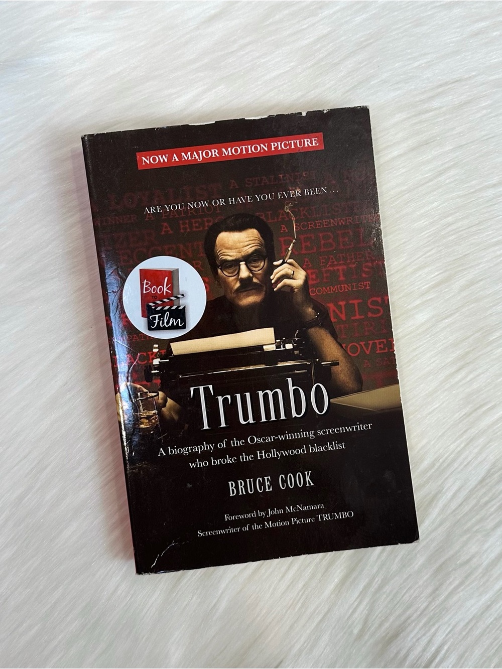 Trumbo: A biography of the Oscar-winning screenwriter who broke the Hollywood